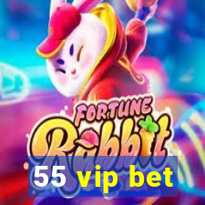 55 vip bet